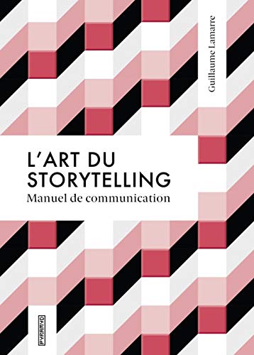 L'art du storytelling - Guide de communication