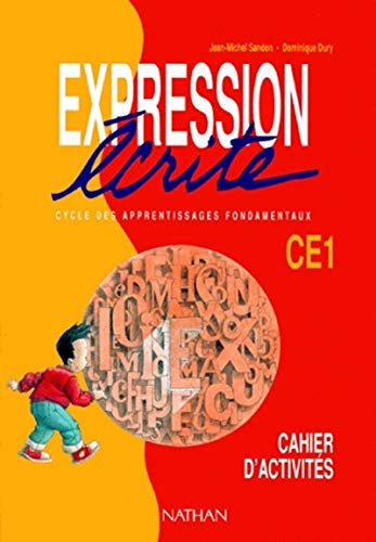 Expression écrite, CE1. Cahier d'activités, pour l'élève