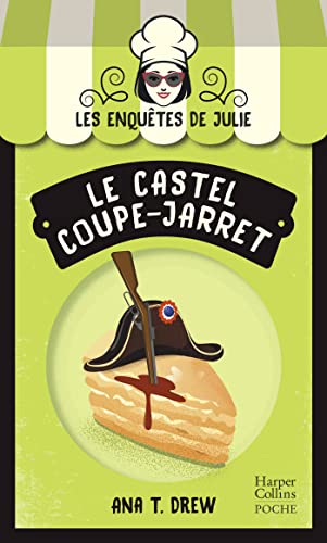Le Castel coupe-jarret: La nouvelle saga Cosy Mystery sur fond de pâtisserie !