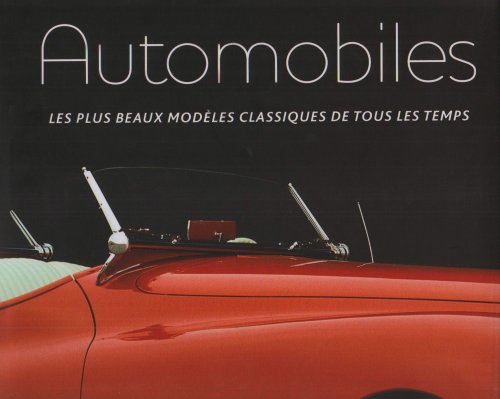 Automobiles: Les plus beaux modèles classiques de tous les temps