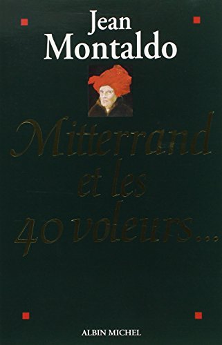 Mitterrand et les quarante voleurs...