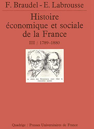 Histoire économique et sociale de la France, tome 3 : 1789-1880