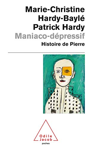 Maniaco-dépressif: Histoire de Pierre