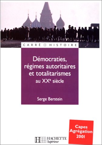 Démocraties, régimes autoritaires et totalitarismes au XXe siècle