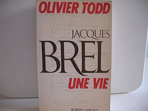 Jacques Brel: Une vie