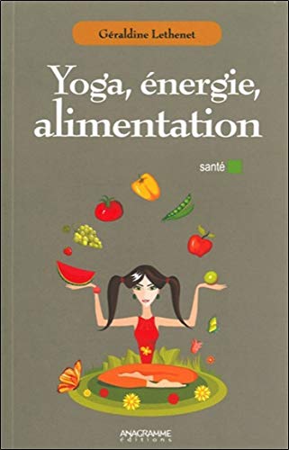 Yoga , énergie, alimentation