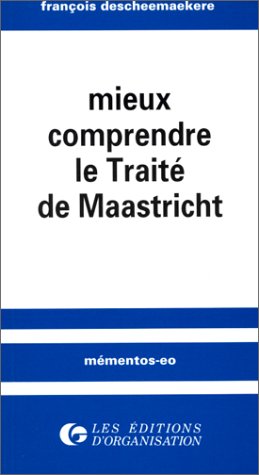 Mieux comprendre le traité de Maastricht
