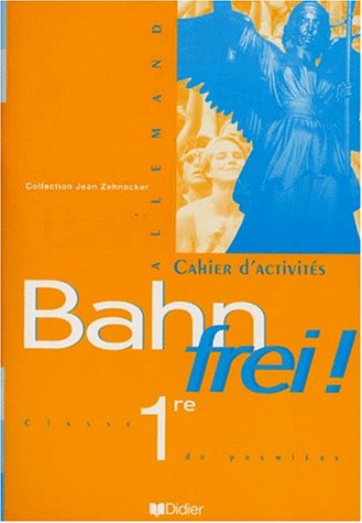 Bahn Frei !, 1re L.V.1 et L.V.2. Cahier d'activités