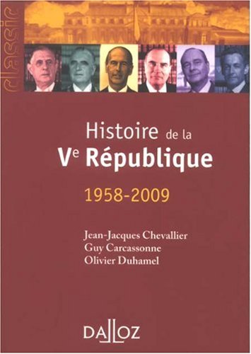 Histoire de la 5e République: (1958-2009)