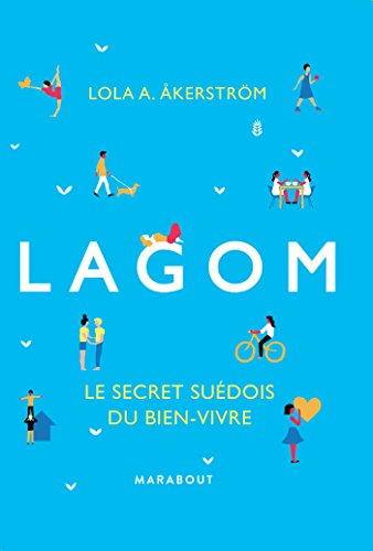 Lagom: Le secret suédois du bien-vivre