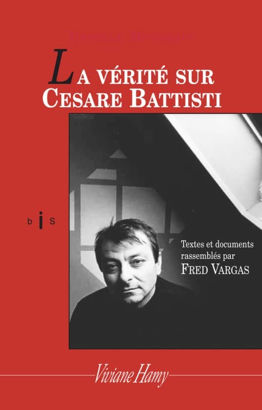 La Vérité sur Cesare Battisti (bis)