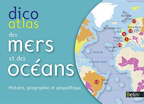 Dicoatlas des mers et océans - histoire, géographie et géopolitique