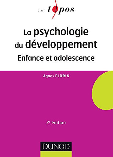 La psychologie du développement - 2 éd. - Enfance et adolescence