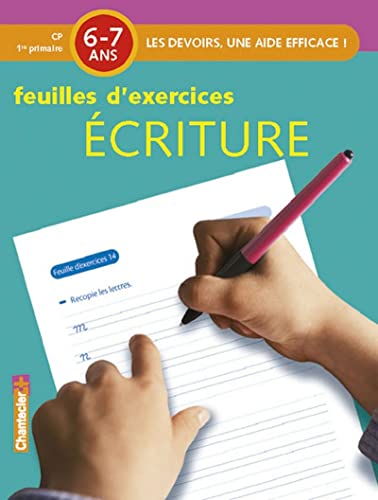DEVOIRS - FEUILLES D'EX. ECRITURE (6-7 A.)