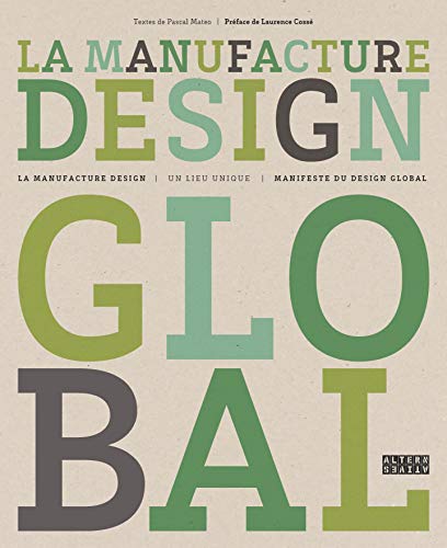 La Manufacture Design: Manifeste du design global
