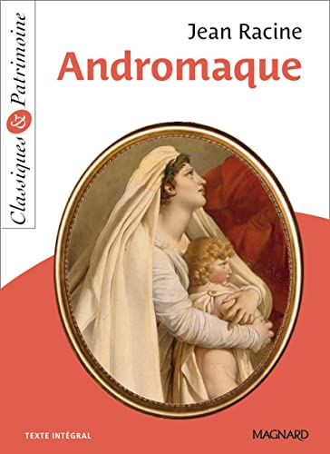 Andromaque - Classiques et Patrimoine