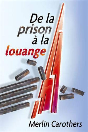 De la prison à la louange