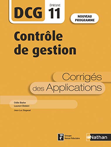 Contrôle de gestion - DCG 11- Corrigés des Applications