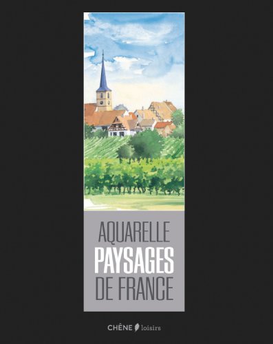 AQUARELLES PAYSAGES DE FRANCE
