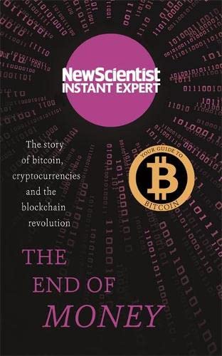 The End of Money: The story of Bitcoin, cryptocurrencies and the blockchain revolution