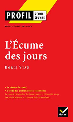 Profil d'une oeuvre : L'écume des jours, Boris Vian