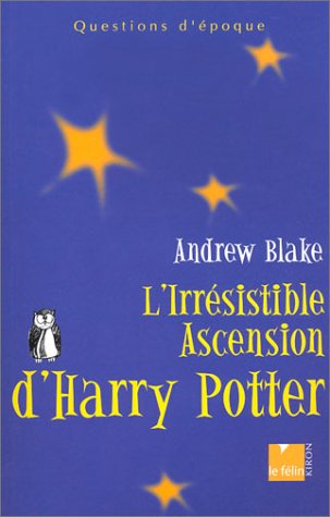 L'Irrésistible ascension de Harry Potter