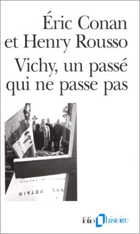 Vichy, un passé qui ne passe pas