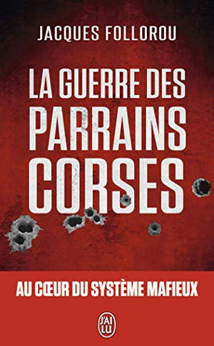 La guerre des parrains corses