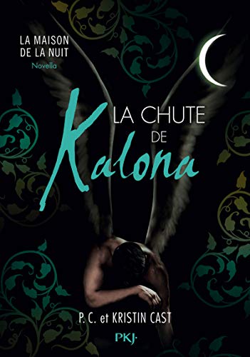 La Chute de Kalona : inédit Maison de la Nuit