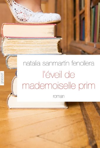 L'éveil de mademoiselle Prim: roman traduit de l'espagnol (Espagne) par Alex et Nelly Lhermillier