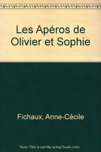 Les apéros de Olivier & Sophie