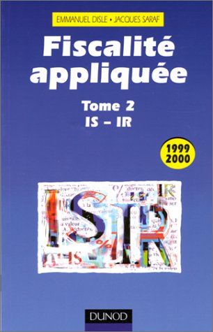 Fiscalité appliquée 1999-2000 - Tome 2 - 11ème édition - IS-IR