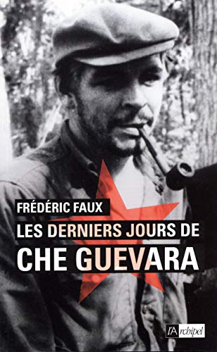 Les derniers jours de Che Guevara