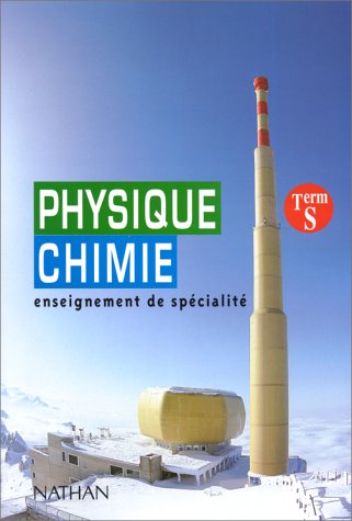 Physique-chimie, terminale S. Enseignement de spécialité