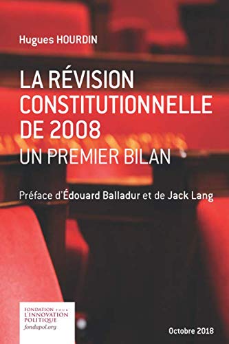 La révision constitutionnelle de 2008 : un premier bilan