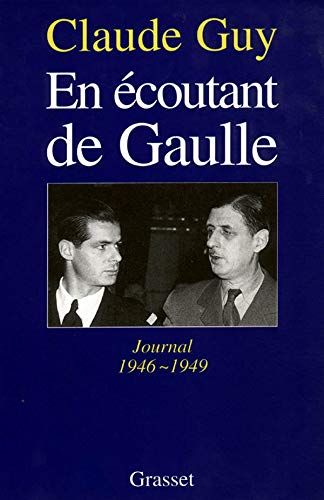 En écoutant De Gaulle