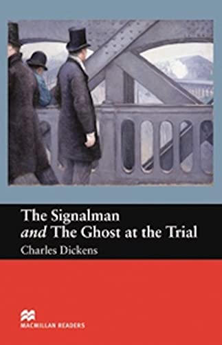 The Signalman: AND The Ghost at the Trial