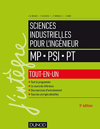 Sciences industrielles pour l'ingénieur MP - PSI - PT - 3e éd. - Tout-en-un: Tout-en-un