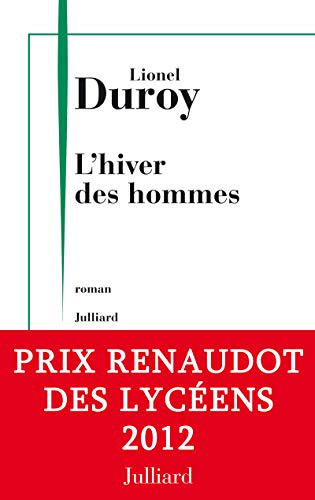 L'hiver des hommes - Prix Renaudot des lycéens 2012