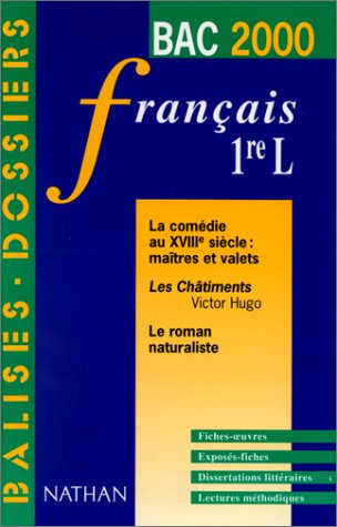 Français, 1ère L. Les oeuvres du programme du Bac 2000