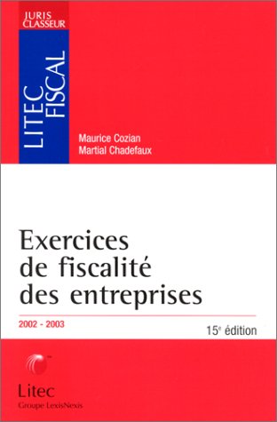 Exercices de fiscalité des entreprises 2002-2003 (ancienne édition)
