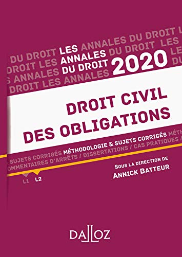 Annales Droit civil des obligations: Méthodologie & sujets corrigés