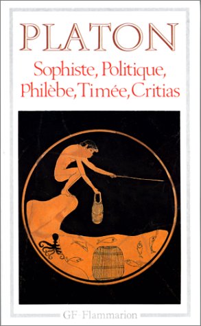 Sophiste, Politique, Philèbe, Timée, Critias