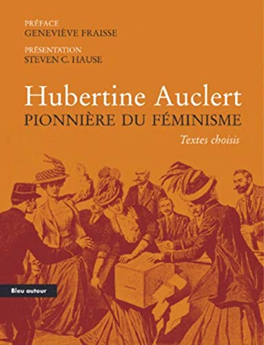 Hubertine Auclert : Pionnière du féminisme