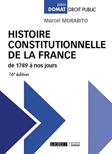 Histoire constitutionnelle de la France de 1789 à nos jours (2020)