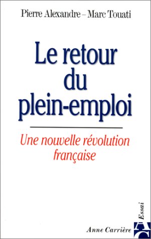 Le Retour du plein emploi, une nouvelle révolution française