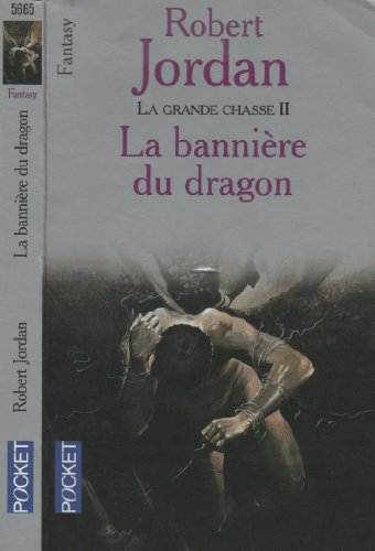 La Grande Chasse, tome 2 : La Bannière du dragon