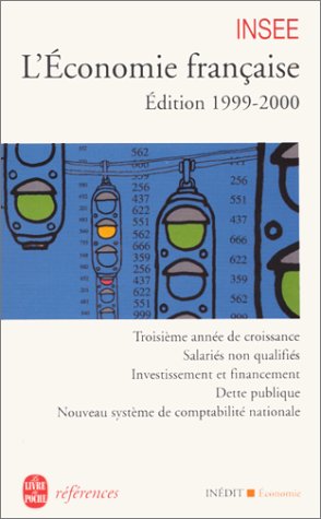 L'ECONOMIE FRANCAISE. Edition 1999-2000
