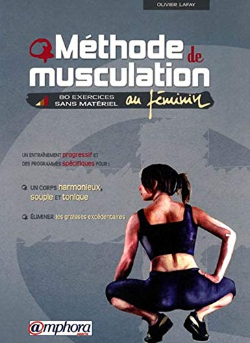 Méthode de musculation au féminin: 80 exercices sans matériel