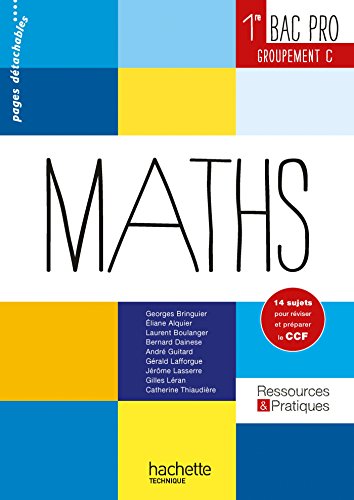 Ressources et pratiques Maths 1re Bac Pro Tertiaire (C) - Livre élève - Ed. 2014
